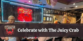 Celebrate with The Juicy Crab