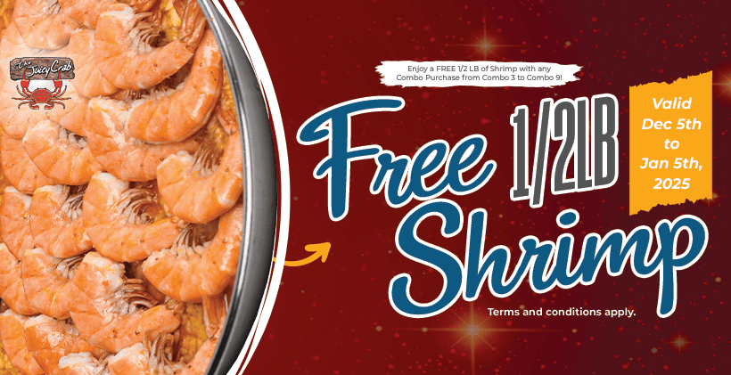 Enjoy Free 1/2 LB. Shrimp With Your Combo 3-9 Purchase